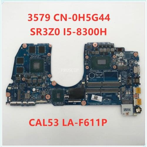 For DELL 3579 CAL53 LA-F611P Laptop motherboard i5-8300H CPU CN-0H5G44 0H5G44 H5G44 100% full Tested