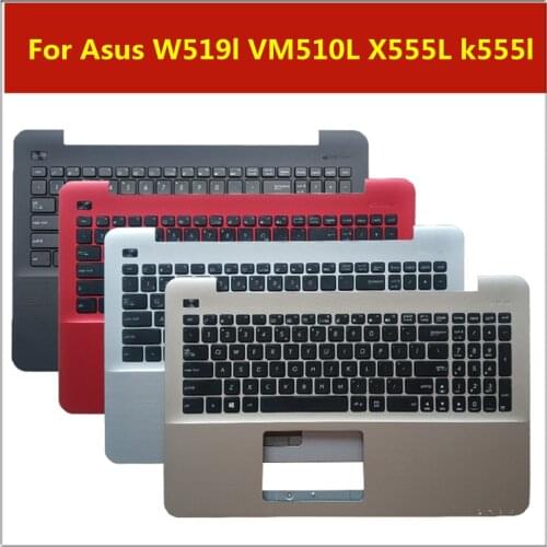 New original For Asus W519l VM510L X555L k555l A555q X554l R556L A555l keyboard C shell palm rest