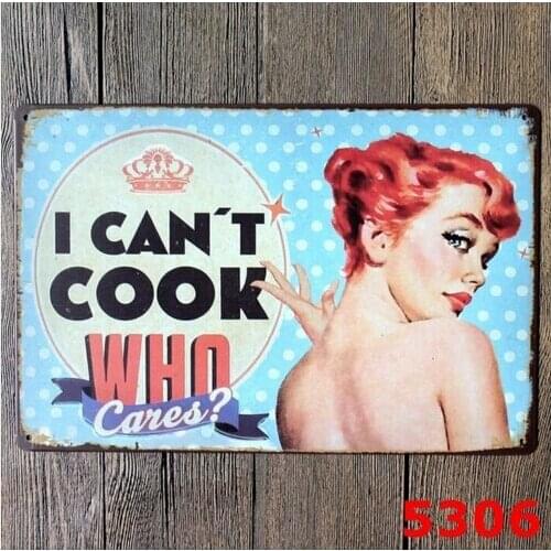 I Can't Cook Who Cares? Retro Tin Signs Metal Poster Home Pub Bar Wall Decor 20x30CM