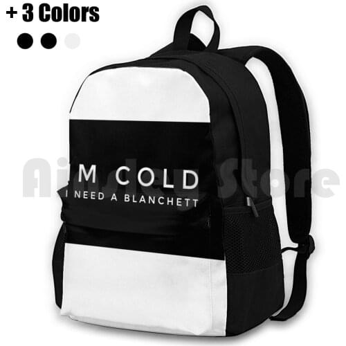 Im Cold I Need A Blanchett Outdoor Hiking Backpack Riding Climbing Sports Bag Top Selling Cate Blanchett Chic Cute Cold