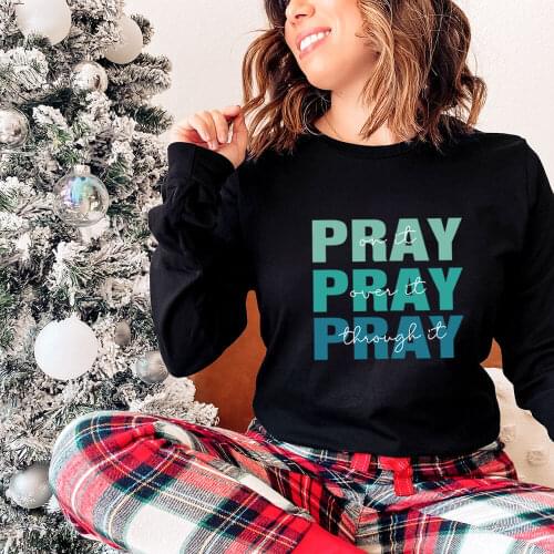 Pray On It 100%Cotton Women Sweatshirt Womens Christian Spring Autumn O-Neck Pullovers Long Sleeve Top Faith Sweatshirts