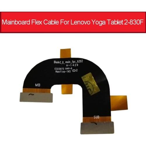 Mainboard Flex Cable For Lenovo Yoga Tablet 2-830F Motherboard Connector Flex Ribbon Replacement Parts Blade2_8_main_fpc
