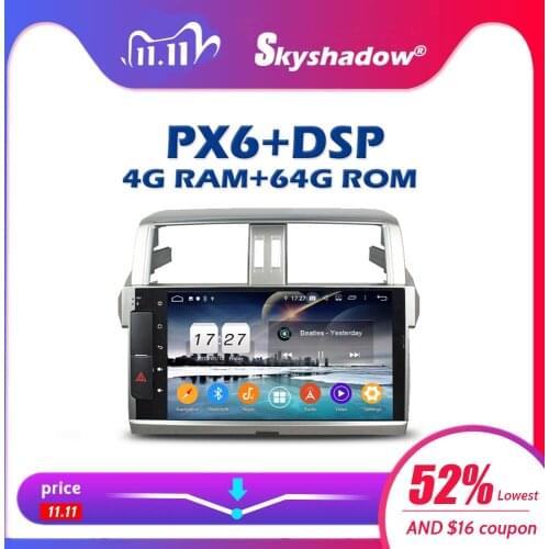 PX6 Car DVD Player DSP IPS Android 10 4GB +64GB ROM Wifi Bluetooth 4.2 RDS Auto Radio GPS Google Map For Toyota PRADO 2014 2015