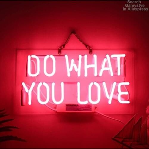 Neon Sign 10Kv Do What You Love Neon Light Sign Neon Glass Wall Hanging Light for Bedroom Home Lamps Sign Aesthetic Room Decor
