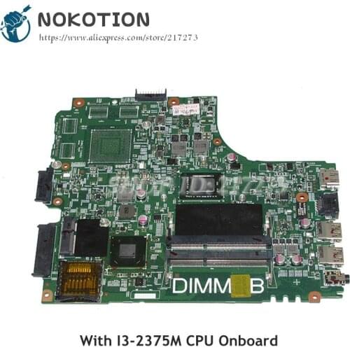 NOKOTION DNE40-CR MB 5J8Y4 MAIN BOARD For Dell insprion 3421 Laptop Motherboard CN-07GDDC 07GDDC 7GDDC SR0U4 I3-2375M CPU