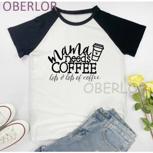 Harajuku Ulzzang Mama Needs Coffee T-shirt Summer Short Sleeve Crew Neck Print Tshirt Women Fashion Streetwear Korean Style