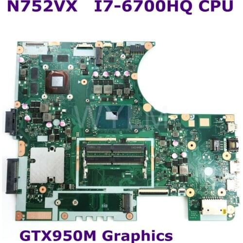 N752VX MB._0M/I7-6700HQ/AS GTX950M N16P-GT-A2 Mainboard REV 2.0 For Asus N752V N752VX Laptop Motherboard DDR4 RAM 100% Tested