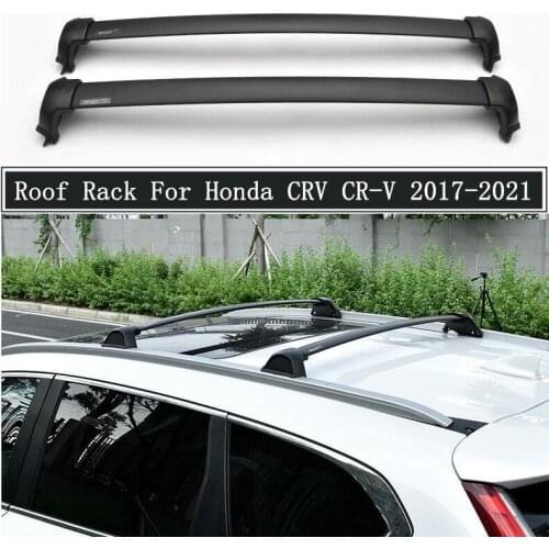 Roof Rack For Honda CRV CR-V 2017-2021 High Quality Aluminum Alloy Rails Bar Luggage Carrier Bars top Cross bar Racks Rail Boxes