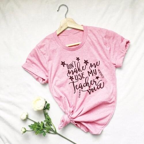 Cotton Aesthetic Shirt Tees Don't Make Me Use My Teacher Voice Slogan Pink Women Fashion T-shirt Star Pen Graphic Casual
