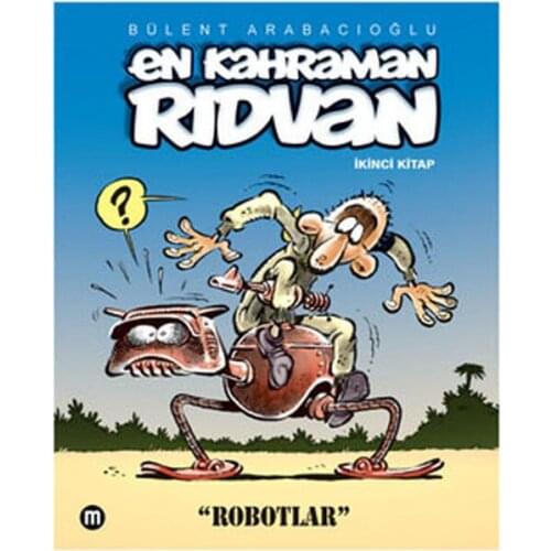 The Hero Ridwan 2-Robots Bülent Arabacıoğlu Ink Printing Release