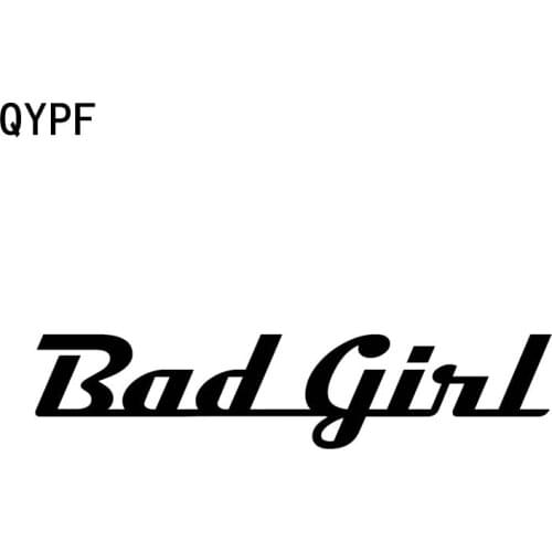 QYPF 15CM*3.4CM Fashion Fun Joke BAD GIRL Car Window Sticker Decal Black Silver High-quality Vinyl C15-1904