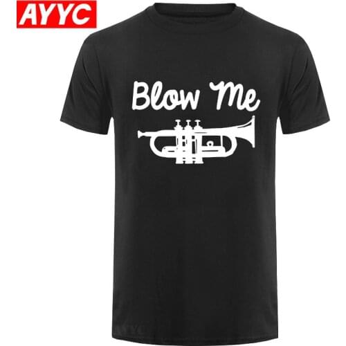 New Arrive Mens T Shirt Blow Me Printed Cotton T Shirt Summer Style Tees Tops Funny Trumpet Clothing High Quality