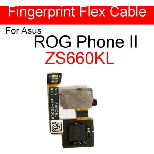Fingerprint Sensor Flex Cable For ASUS ROG2 Phone 2 ZS660KL Touch ID scanner Return Main Key Connector Home Button Repair Parts