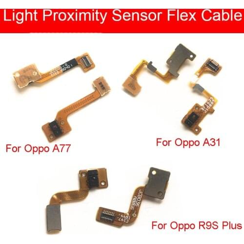 Light Proximity Sensor Ambient Flex Cable For Oppo A31 A77 R9s Plus Proximity Sensor Flex Ribbon Cable Replacement Repair Parts