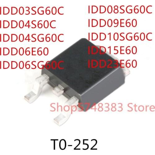 10PCS IDD03SG60C IDD04S60C IDD04SG60C IDD06E60 IDD06SG60C IDD08SG60C IDD09E60 IDD10SG60C IDD15E60 IDD23E60 TO-252