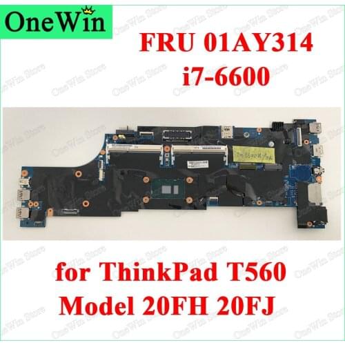 PLANAR FRU PN 01AY314 for T560 20FH 20FJ SYSTEM BOARDS Lenovo ThinkPad Laptop Integrated Motherboard 100% Tested CPU i7-6600U I7
