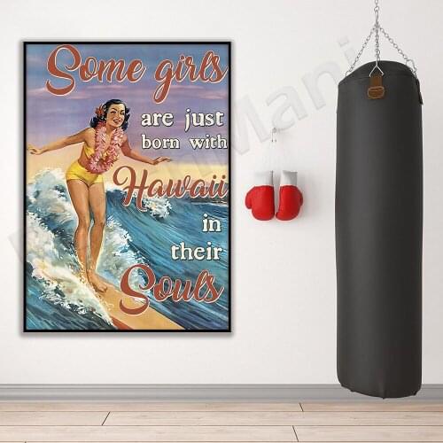 Surf Surfing Girl Poster Some Girls Just Born With Hawaii In Their Souls Poster Home Living Decor Poster