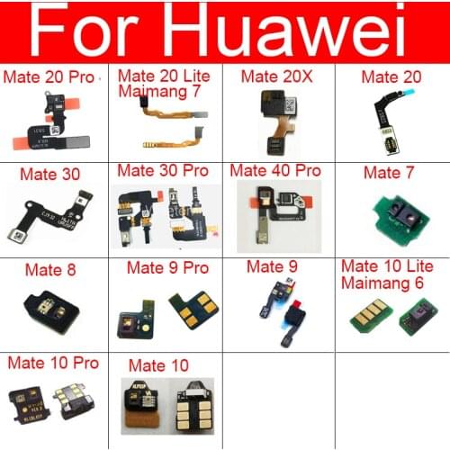Light Proximity Sensor Flex Cable For Huawei Mate 7 8 9 10 20 30 Lite Pro Maimang 6 7 20X Camera Flash Flex Ribbon Repair Parts