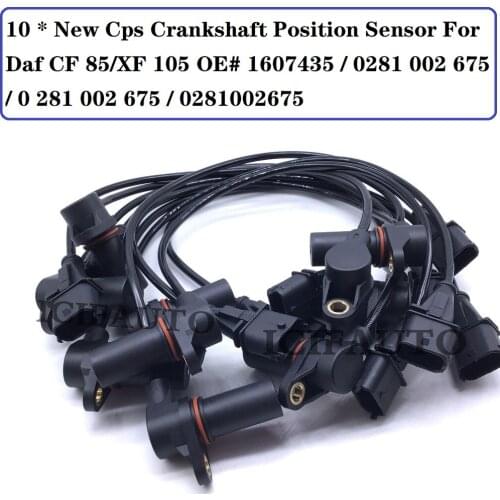 10 * New Cps Crankshaft Position Sensor For Daf CF 85/XF 105 OE# 1607435 / 0281 002 675 / 0 281 002 675 / 0281002675