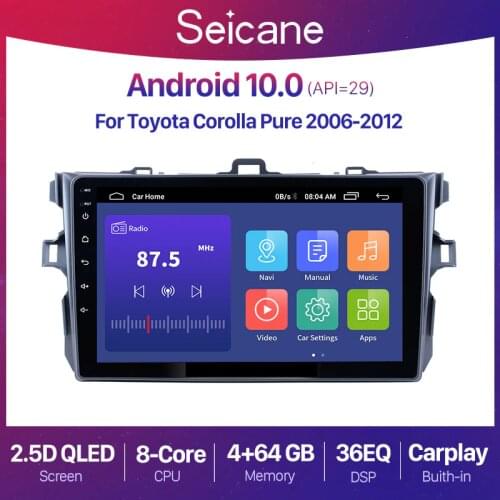 Seicane Android 10.0 2+32G Car Radio Audio For Toyota Corolla E140 E150 2006-2013 Navigation GPS Multimedia Video Player 2 din