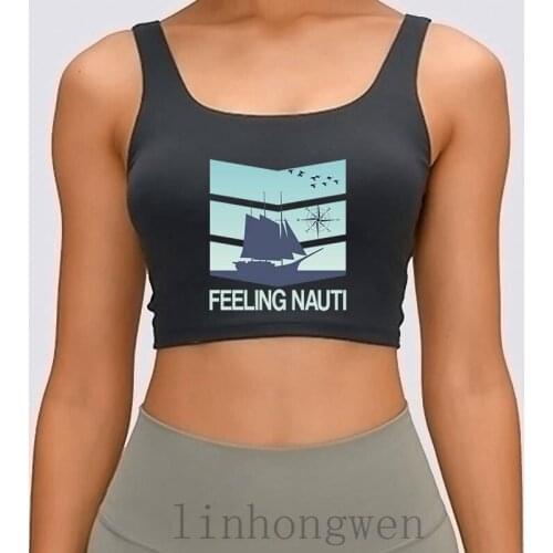 Sailing Sailor Feeling Nauti Funny Women Tank Top Fashion Personalized Outfit Plus Size XL Natural Spring Autumn Crop Top