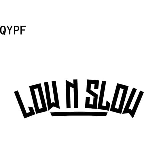 QYPF 16CM*4.9CM Funny Low N Slow Car Sticker Vinyl And Window Waterproof Decals For Black Sliver C15-2247