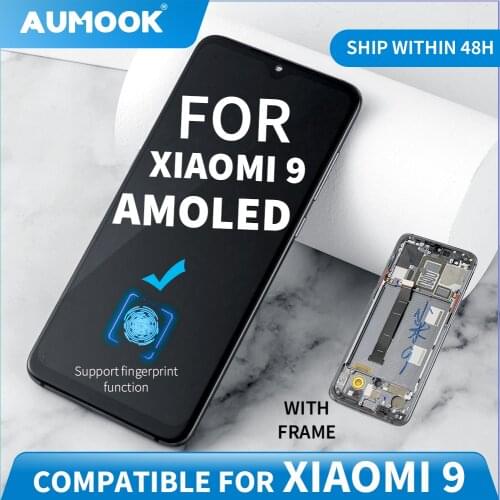 Super AMOLED LCD for Xiaomi Mi 9 lcd display touch screen With Frame Digitizer Assembly Replacement LCD for MI 9 Screen M1902F1G