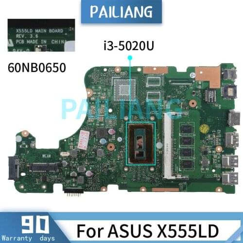 PAILIANG Laptop motherboard For ASUS X555LD i3-5020U Mainboard 60NB0650 REV.3.6 DDR3 tesed