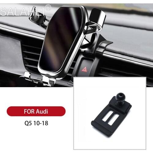 Hot Selling Mobile Phone Holder For Audi Q5 2010 2011 2012 2013 2014 2015 2016 2017 2018 Car Air Vent Mount GPS Phone Holder