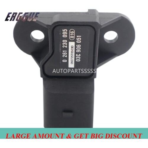 0261230095 Manifold Pressure 0 261 230 095 03C 906 051 MAP Sensor For V W For G TI For Golf Beetle 2.5L For AUDI A4 A5 A6