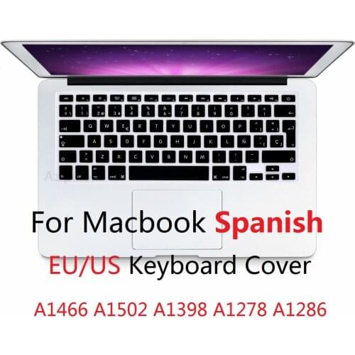Soft Spanish for Macbook Pro Retina 13 15 Air 13 EU US Spanish Keyboard Cover Silicon A1466 A1278 A1286 Keyboard Protector Skin