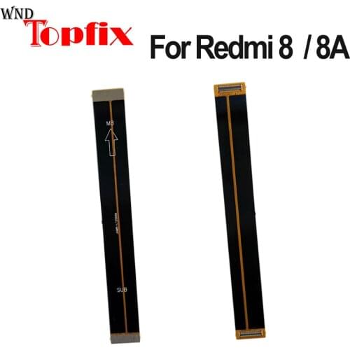 Motherboard LCD Display Flex Cable For Xiaomi Redmi 8 Main Board Flex Ribbon For Redmi 8A LCD MainBoard Cable