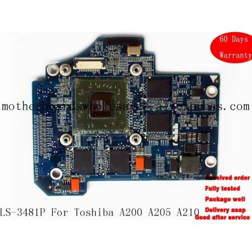 LS-3481P For Toshiba A200 A205 A210 VGA Card K000051930 K000051970 K000047450 LS3481P