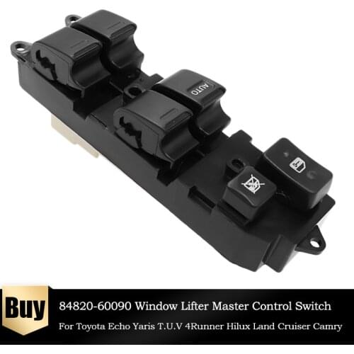 Power Window Lifter Master Control Switch 84820-60090 for Toyota Echo Yaris T.U.V 4 Runner Hilux Land Cruiser Camry 8482060090