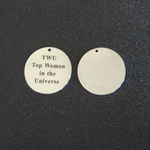 20pcs 25mm Stainless Steel Message Charms Engraved "TWU Top Women in the Universe" For Diy Jewellery