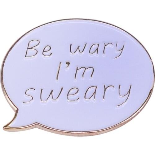 Be wary I'm sweary white lapel pin crafty rhyme badge funny swearing gift for friends