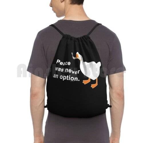 Peace Was Never An Option Goose Game Backpack Drawstring Bags Gym Bag Waterproof Goose Peace Was Never An Option Knife
