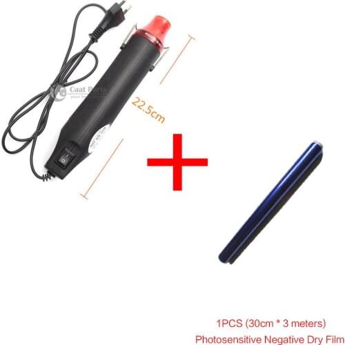 1PC 220V Heat Gun and 1PCS (30cm * 3 meters) Photosensitive Dry Film , DIY Manual materials, Enthusiasts essential