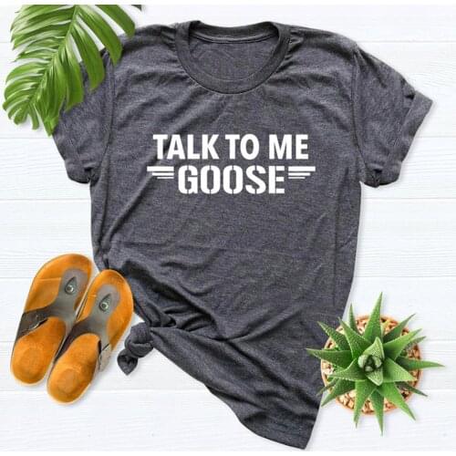 Talk To Me Goose T Shirt Top Gun Movie T-Shirt Funny Goose Shirt Unisex Harajuku Graphic Tees Women Short Sleeve Casual Tshirts