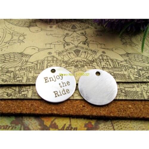 20pcs--20mm stainless steel circle round " enjoy the ride" version 2 one side DIY Charms Pendants