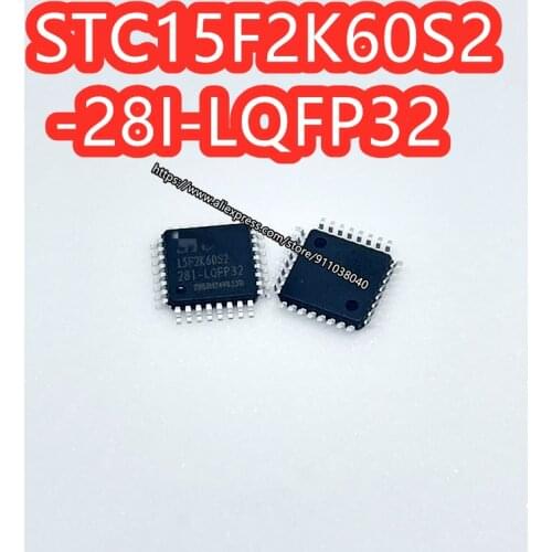 10pcs STC15F2K60S2-28I-LQFP32 15F2K60S2 STC QFP32 New and original