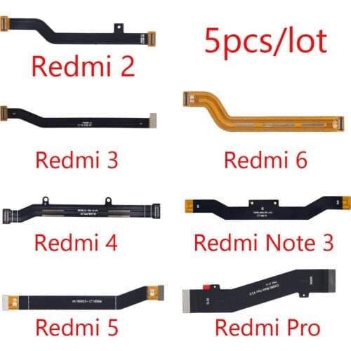5pcs/lot Motherboard For Xiaomi Redmi 2 3 4 5 PLUS 6 4X / 4A/3S/5A LCD Display Connector Flex Ribbon Cable