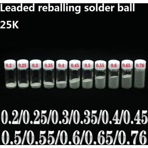 25K/Bottle Leaded BGA Solder Balls For IC Chip Soldering Reballing Ball Sn63Pb37 Tin Material 0.2-0.76MM Rework Accessories