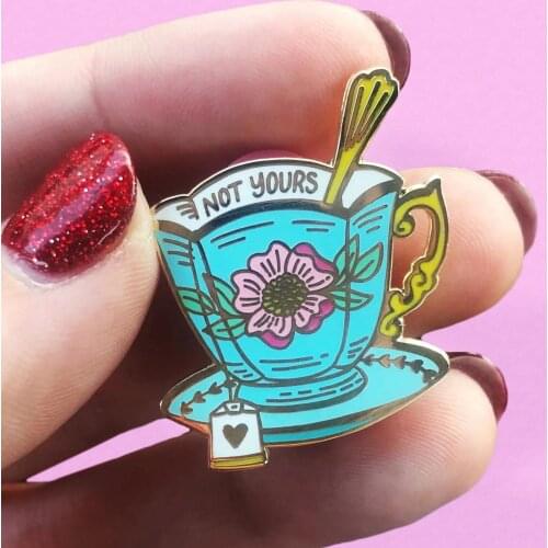 Cute Not Your Cup Enamel Pin Pretty Retro Scented Tea Cups Flowers Plant Medal Brooch Accessories Teas Culture Lovers Jewelry