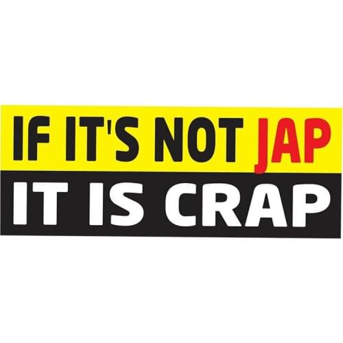 SZWL NOT JAP IS CRAP Car Sticker Classic Retro Decal Waterproof for Offroad Dirt JDM Cafe Racer Moto Accessories PVC,13cm*5cm