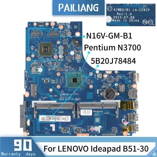 PAILIANG Laptop motherboard For LENOVO Ideapad B51-30 Mainboard Pentium N3700 LA-C291P 8S5B20J78484 N16V-GM-B1 tesed DDR3