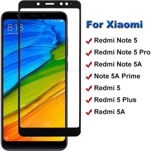 Full Cover Tempered Glass For Xiaomi Redmi Note 5 Pro Screen Protector for Redmi Note 5A Prime Protective Glass For Redmi 5 Plus