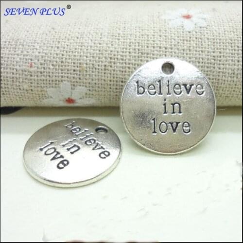 High Quality 20 Pieces/Lot 19mm*19mm Antique Silver Plated Belive In Love Round Disc Words Charms For Jewelry Making