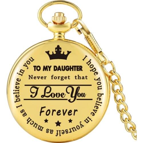 Luxury Pendant Watch TO MY DAUGHTER I LOVE YOU FOREVER Quartz Pocket Watches Necklace Fob Watches Chain Souvenir Gifts for Girls