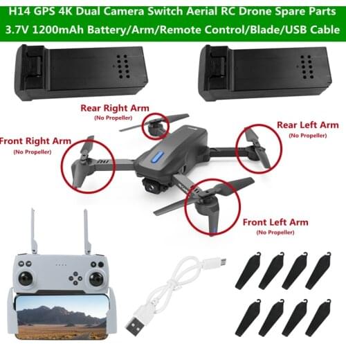 H14 GPS 4K Dual Camera RC Drone Spare Parts 3.7V 1200mAh Battery/Remote Control/Propeller/Arm/USB Cable For H14 Aerial RC Drone